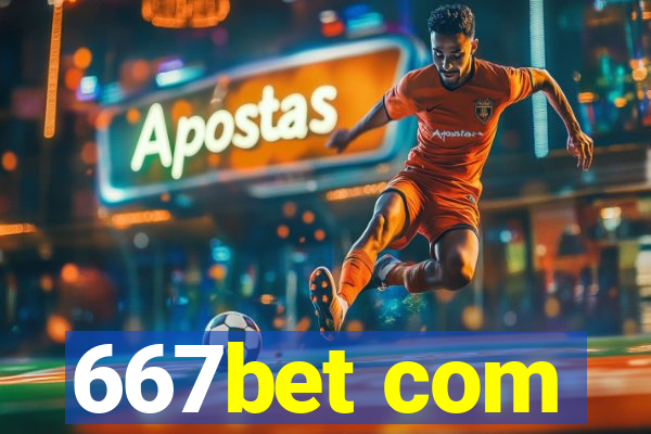 667bet com